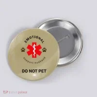Emotional Support Husband Do Not Pet Button thumb 0