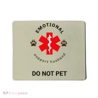 Emotional Support Husband Do Not Pet Mousepad thumb 0