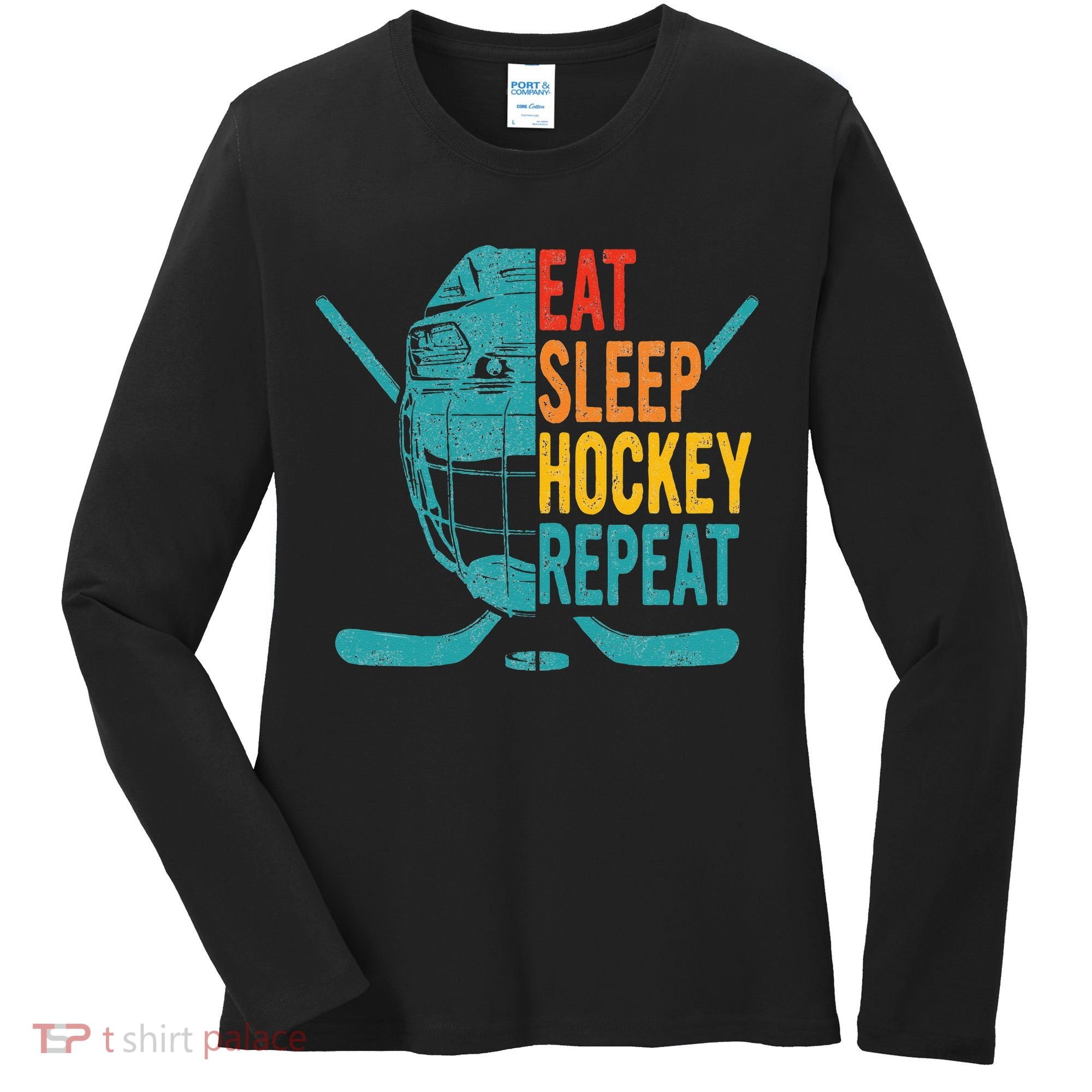 Eat Sleep Hockey Repeat Hockey Ice Hockey Women's Long Sleeve Shirt