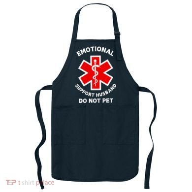 Emotional Support Husband Do Not Pet Apron