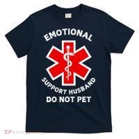 Emotional Support Husband Do Not Pet T-Shirt thumb 0
