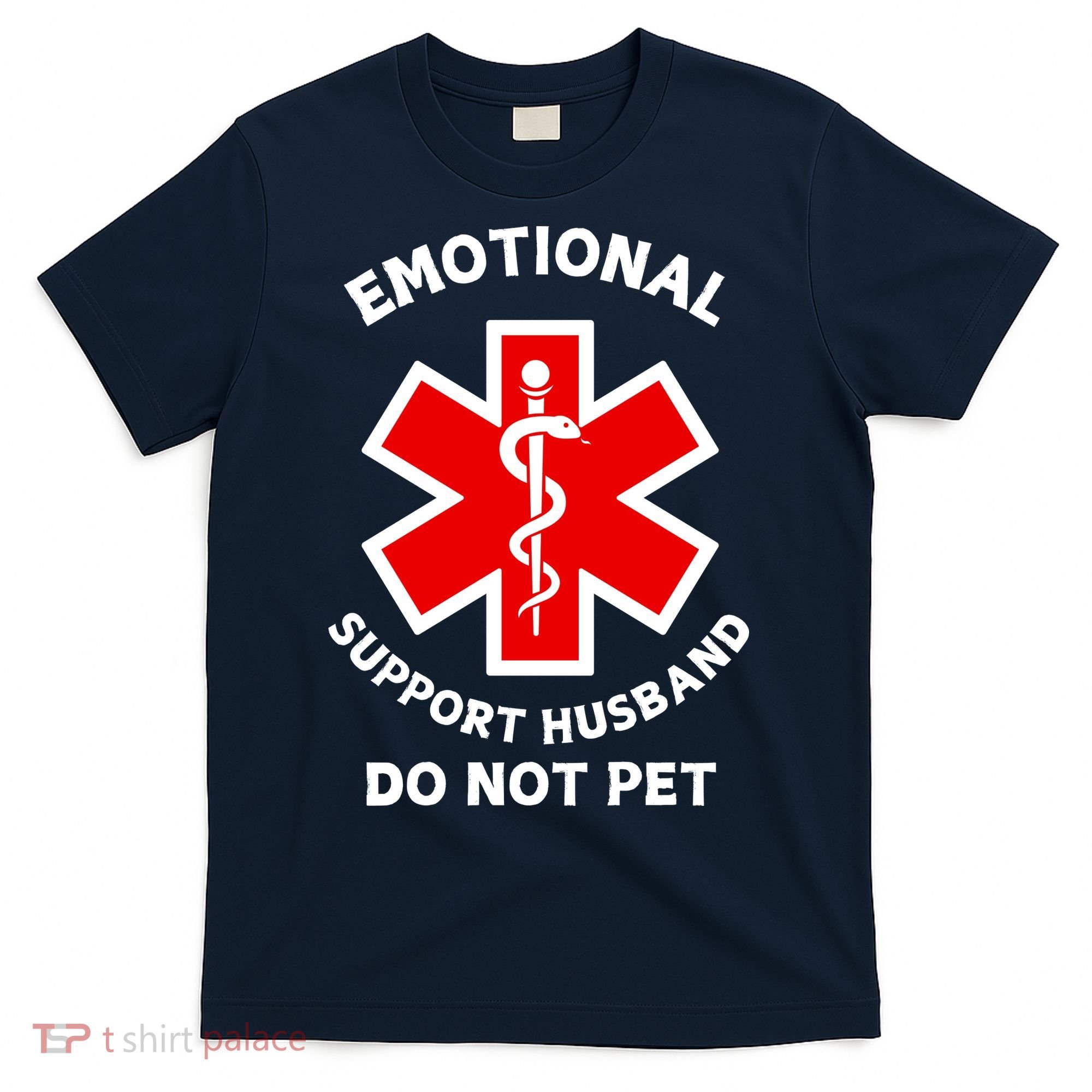 Emotional Support Husband Do Not Pet T-Shirt