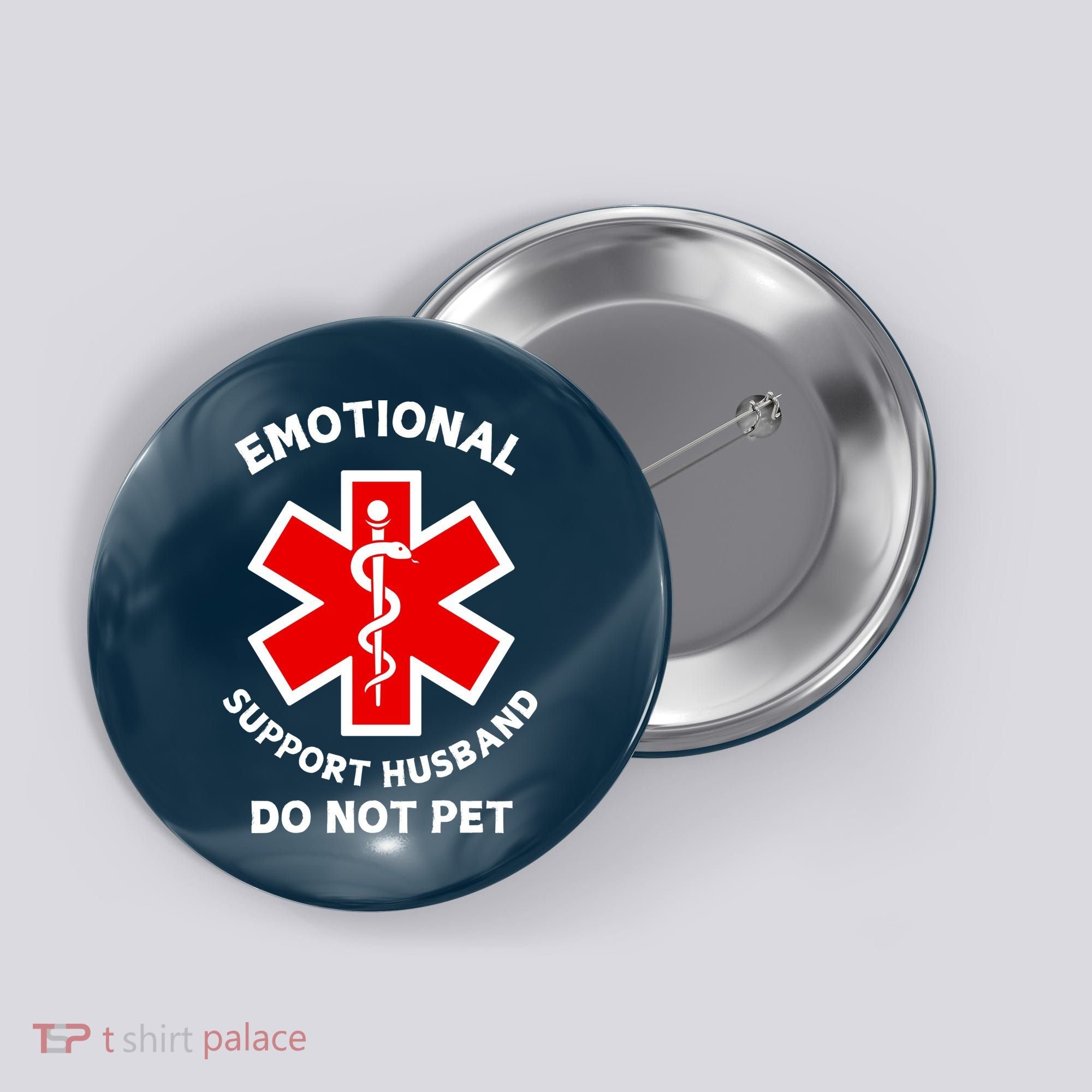 Emotional Support Husband Do Not Pet Button