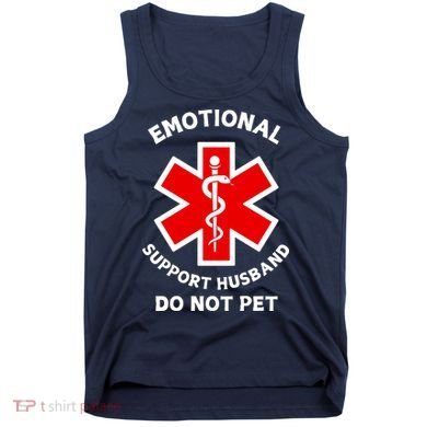 Emotional Support Husband Do Not Pet Tank Top
