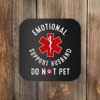 Emotional Support Husband Do Not Pet Coaster thumb 0