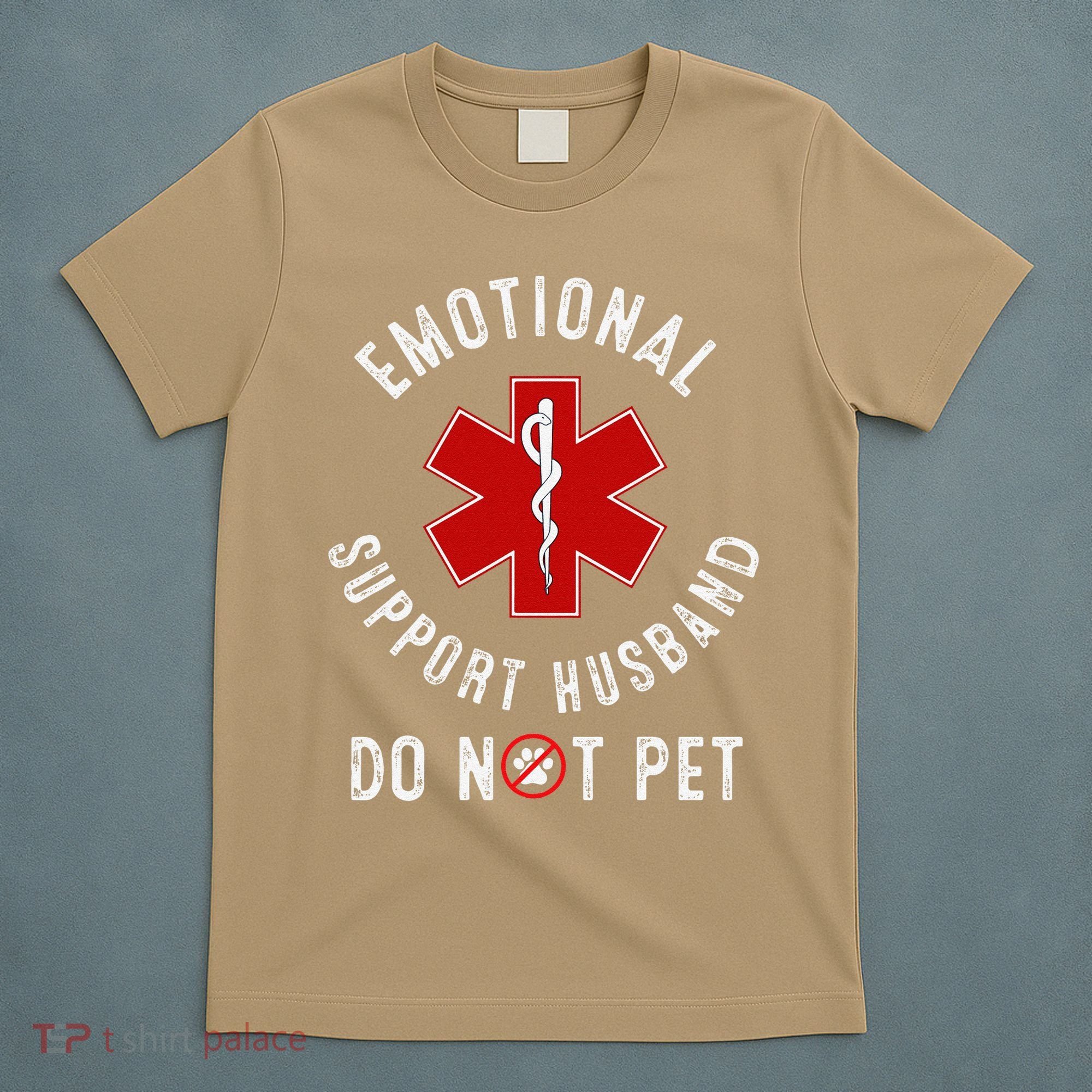 Emotional Support Husband Do Not Pet T-Shirt