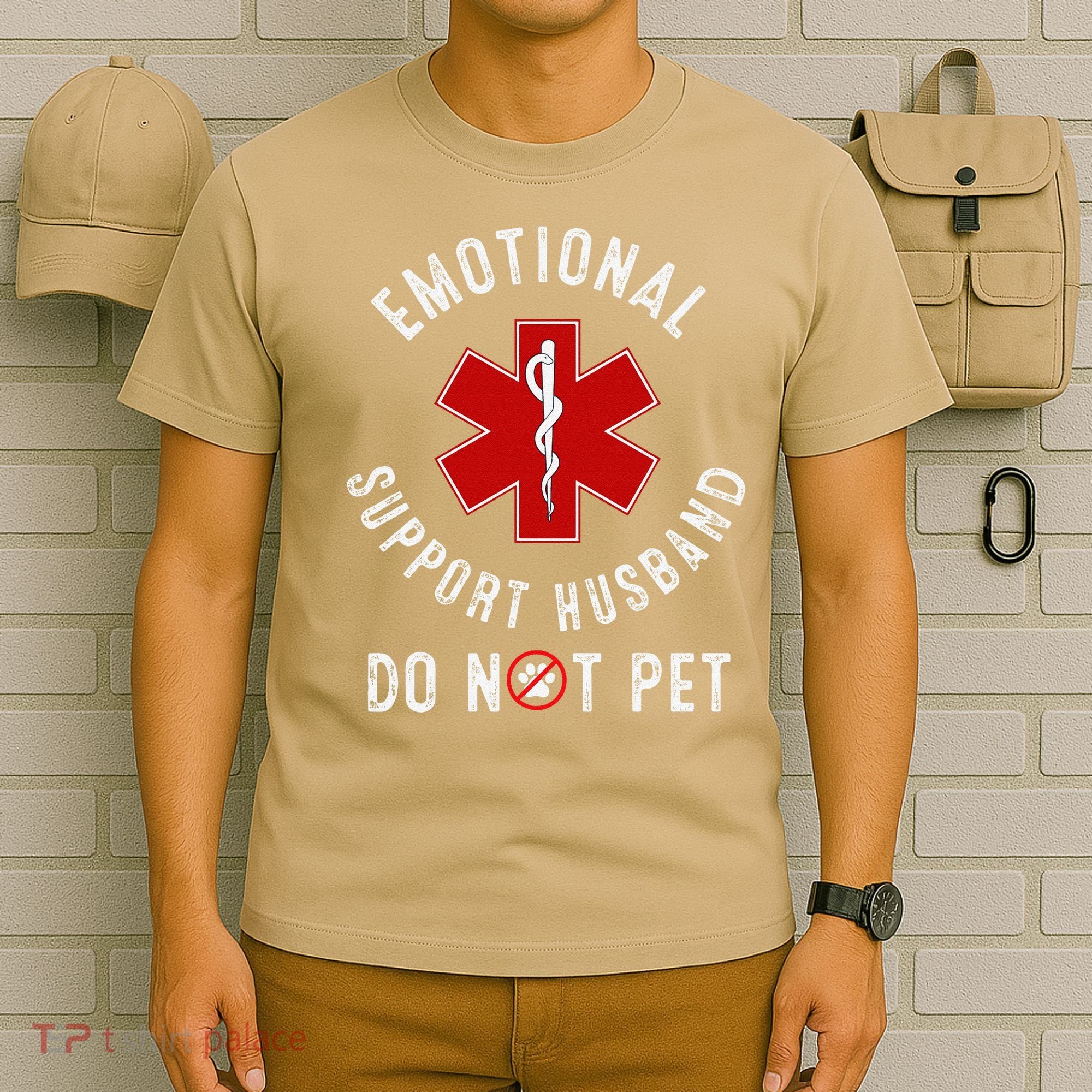 Emotional Support Husband Do Not Pet T-Shirt