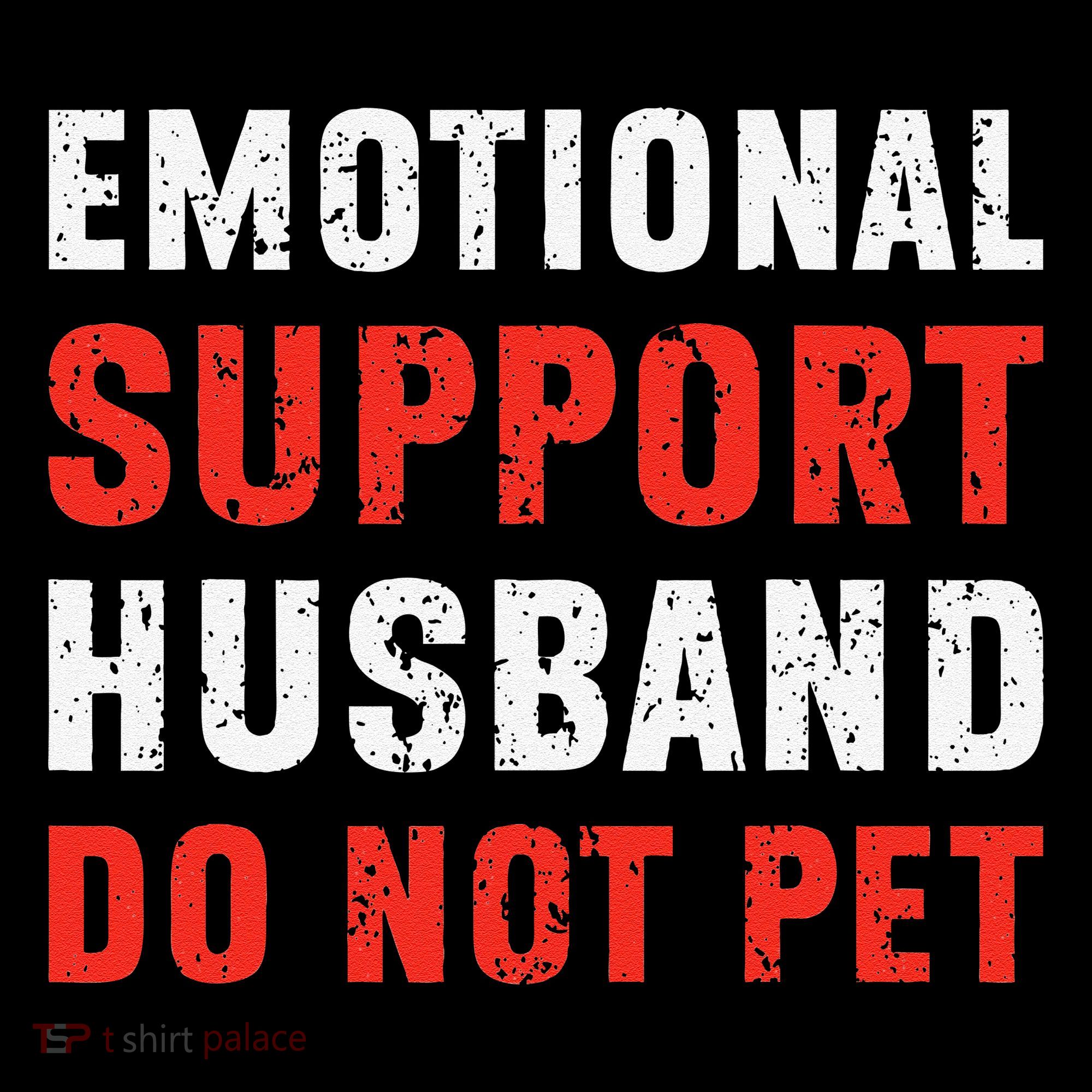 Emotional Support Husband Do Not Pet Funny Dad Husband Papa Coffee Mug