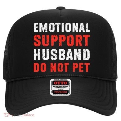 Emotional Support Husband Do Not Pet Funny Dad Husband Papa Hat