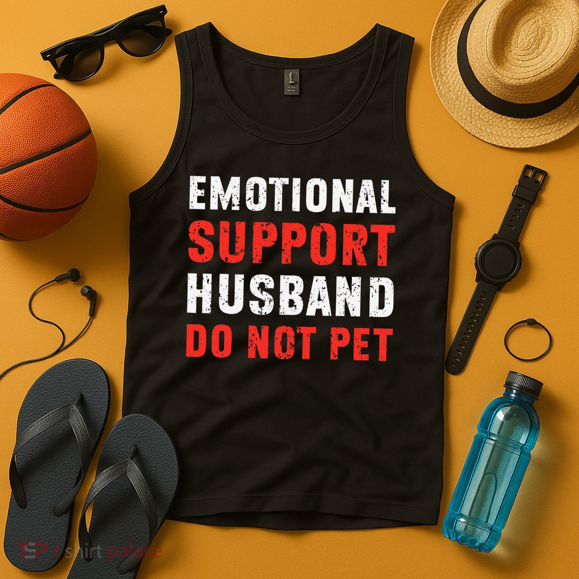 Emotional Support Husband Do Not Pet Funny Dad Husband Papa Tank Top