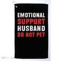 Emotional Support Husband Do Not Pet Funny Dad Husband Papa Golf Towel thumb 0