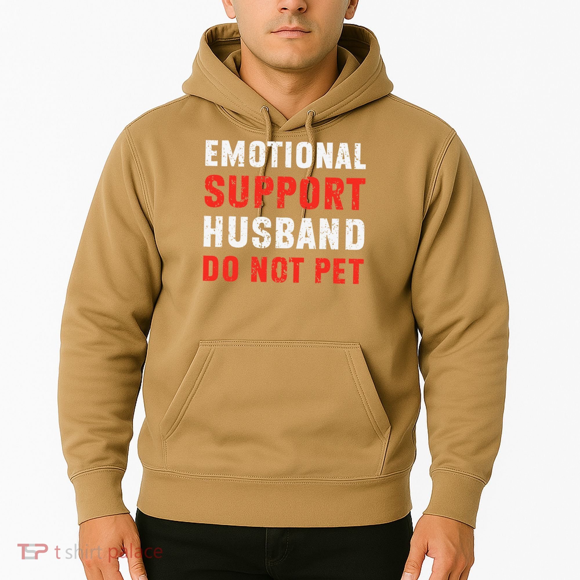 Emotional Support Husband Do Not Pet Funny Dad Husband Papa Hoodie