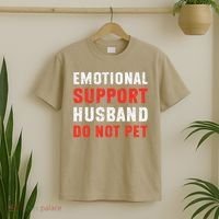 Emotional Support Husband Do Not Pet Funny Dad Husband Papa T-Shirt thumb 2
