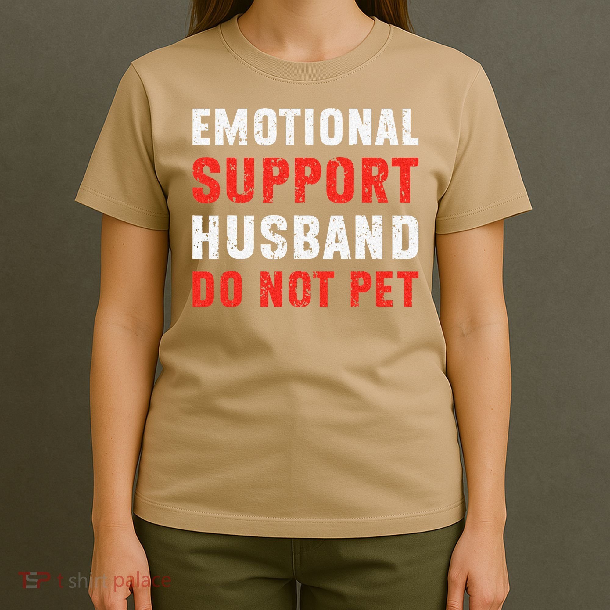 Emotional Support Husband Do Not Pet Funny Dad Husband Papa T-Shirt