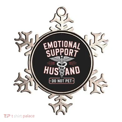 Emotional Support Husband Do Not Pet Ornament