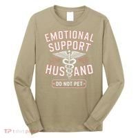 Emotional Support Husband Do Not Pet Long Sleeve Shirt thumb 0