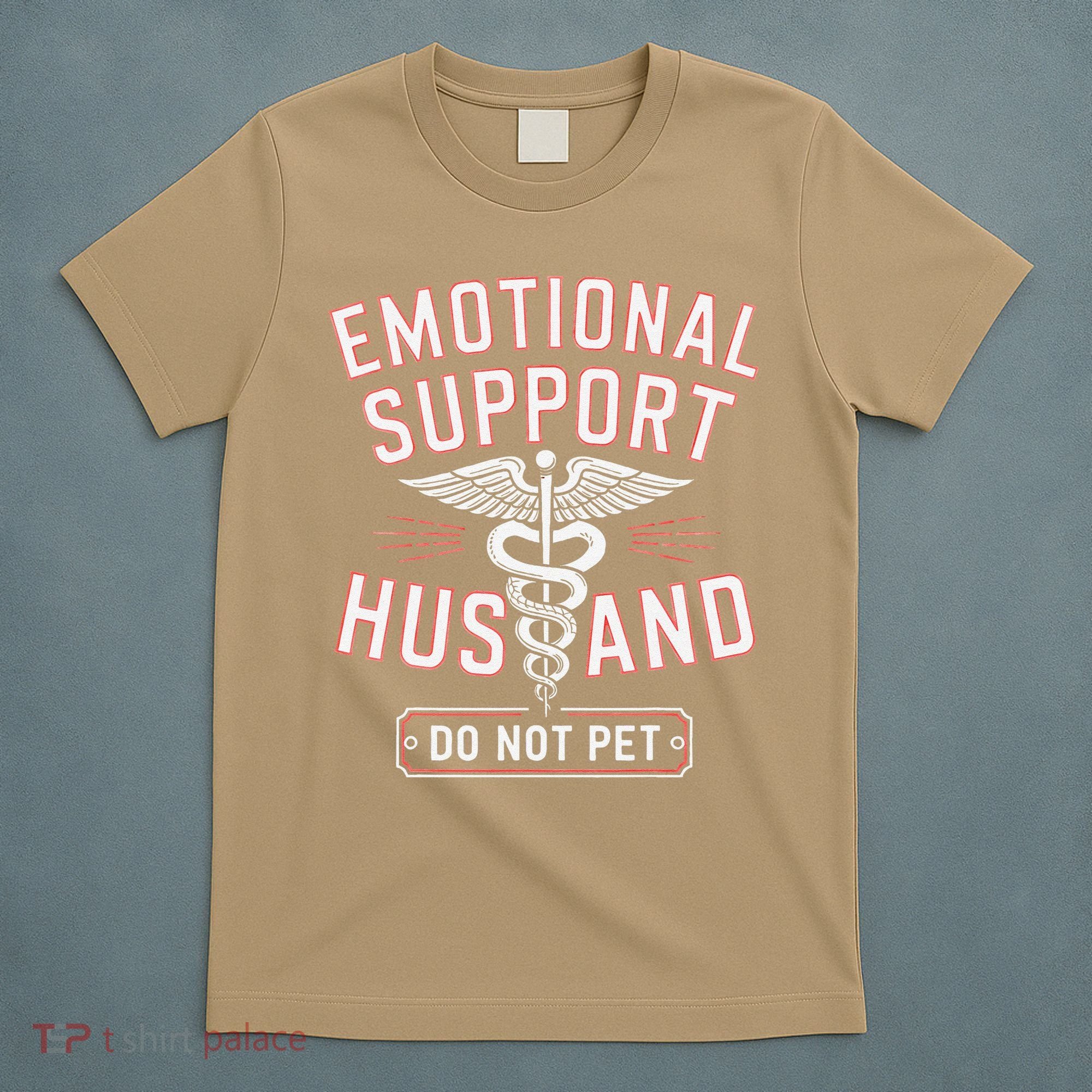 Emotional Support Husband Do Not Pet T-Shirt