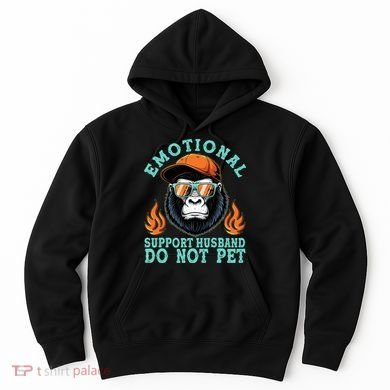 Emotional Support Husband Do Not Pet Hoodie