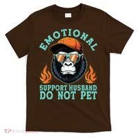 Emotional Support Husband Do Not Pet T-Shirt thumb 0