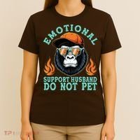 Emotional Support Husband Do Not Pet T-Shirt thumb 4