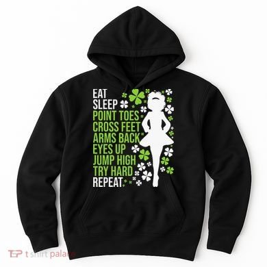 Eat Sleep Irish Dance Irish Dancer Ceili Reel Dance Feis Hoodie