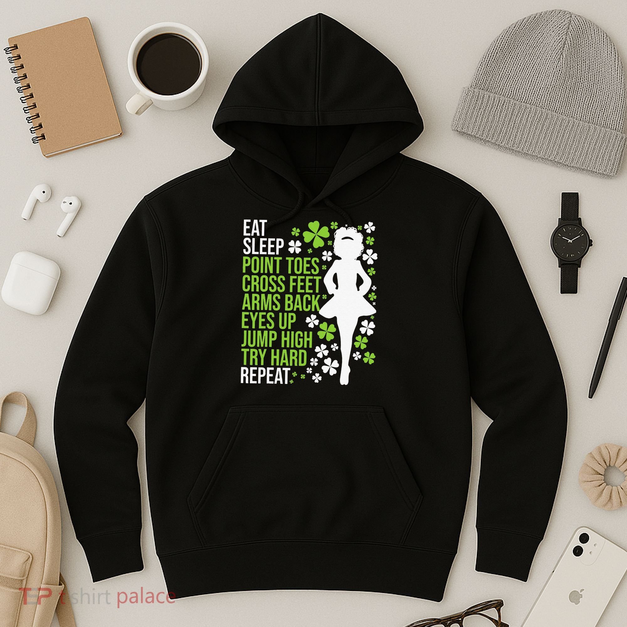 Eat Sleep Irish Dance Irish Dancer Ceili Reel Dance Feis Hoodie