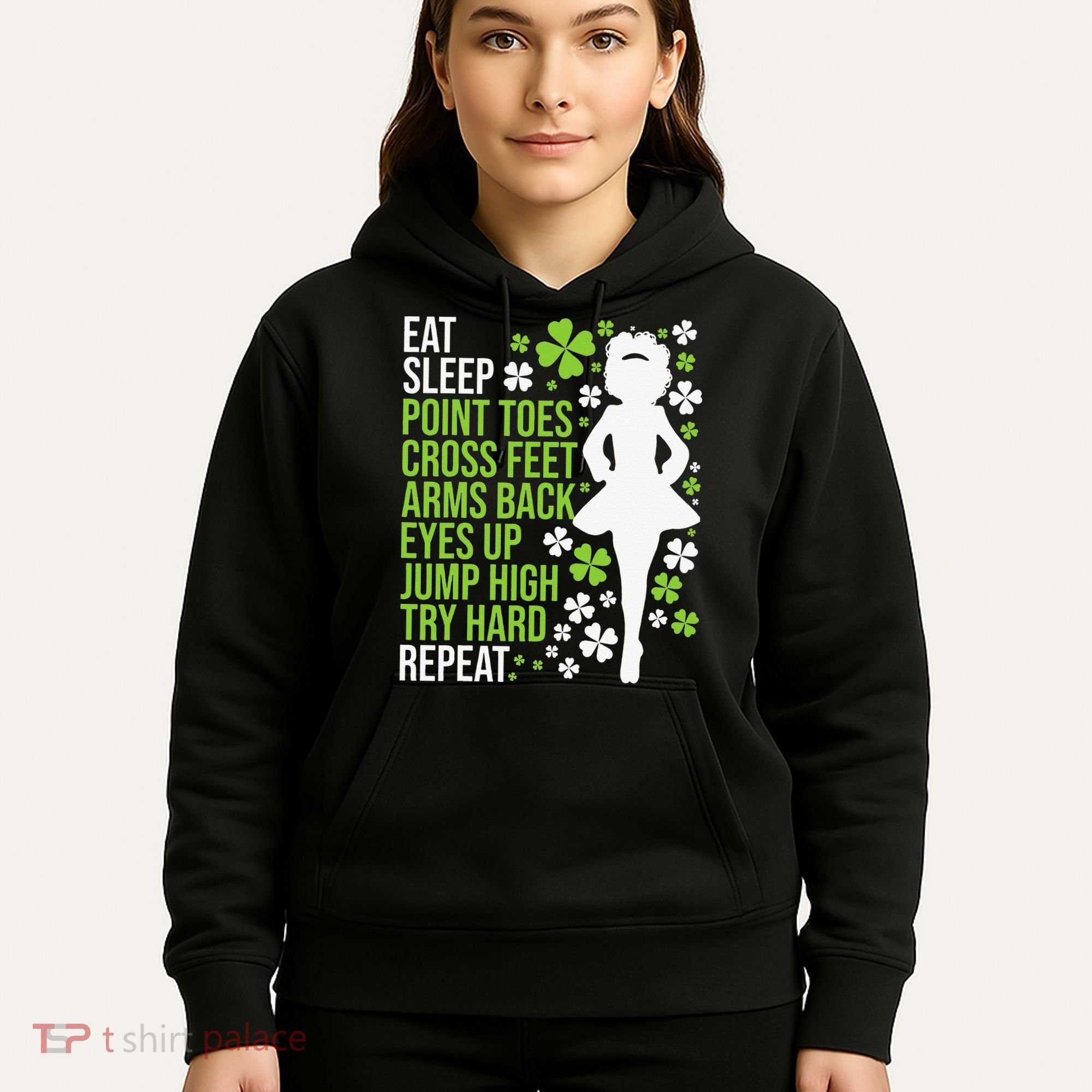 Eat Sleep Irish Dance Irish Dancer Ceili Reel Dance Feis Hoodie