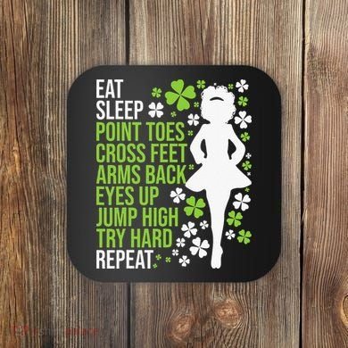 Eat Sleep Irish Dance Irish Dancer Ceili Reel Dance Feis Coaster