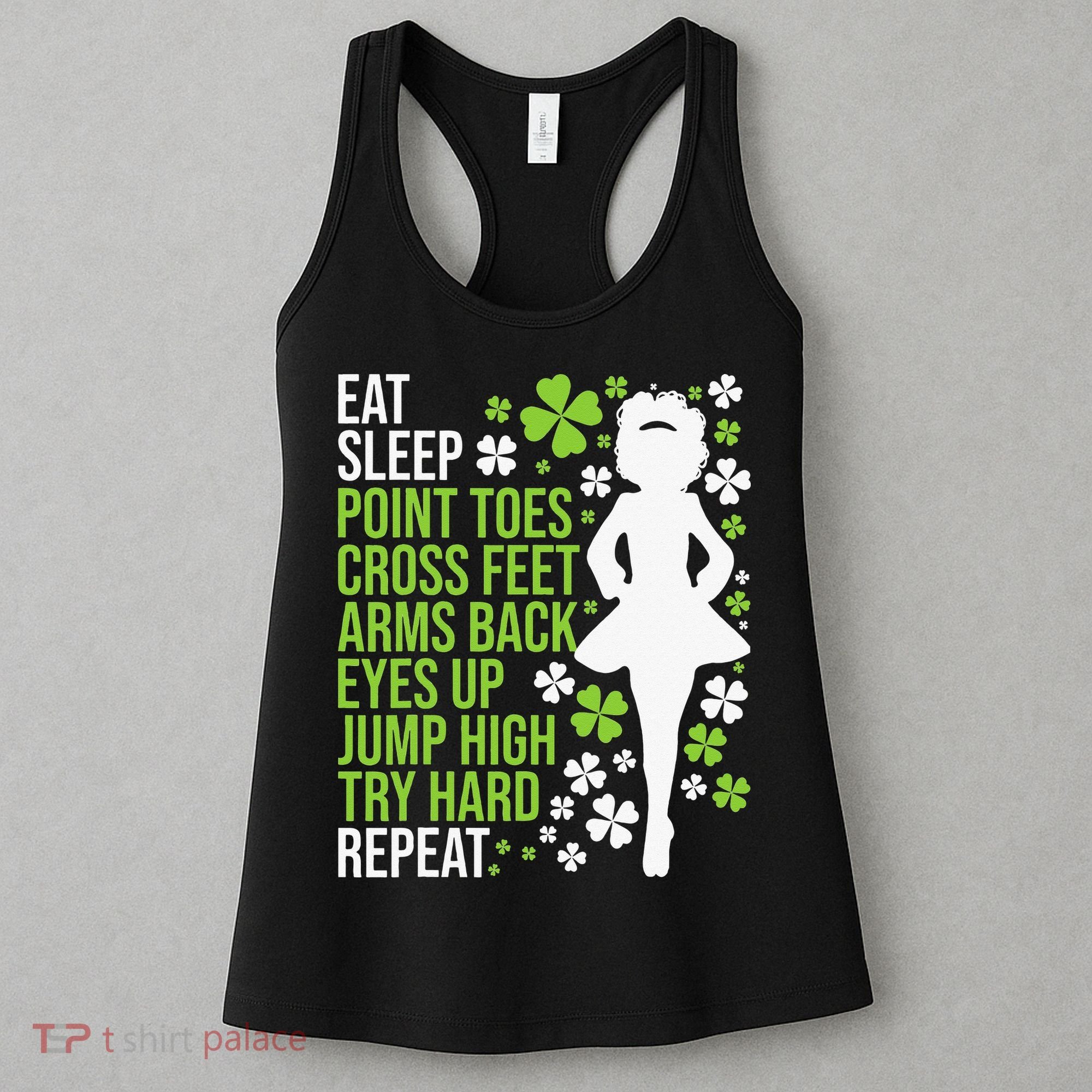 Eat Sleep Irish Dance Irish Dancer Ceili Reel Dance Feis Women's Tank Top
