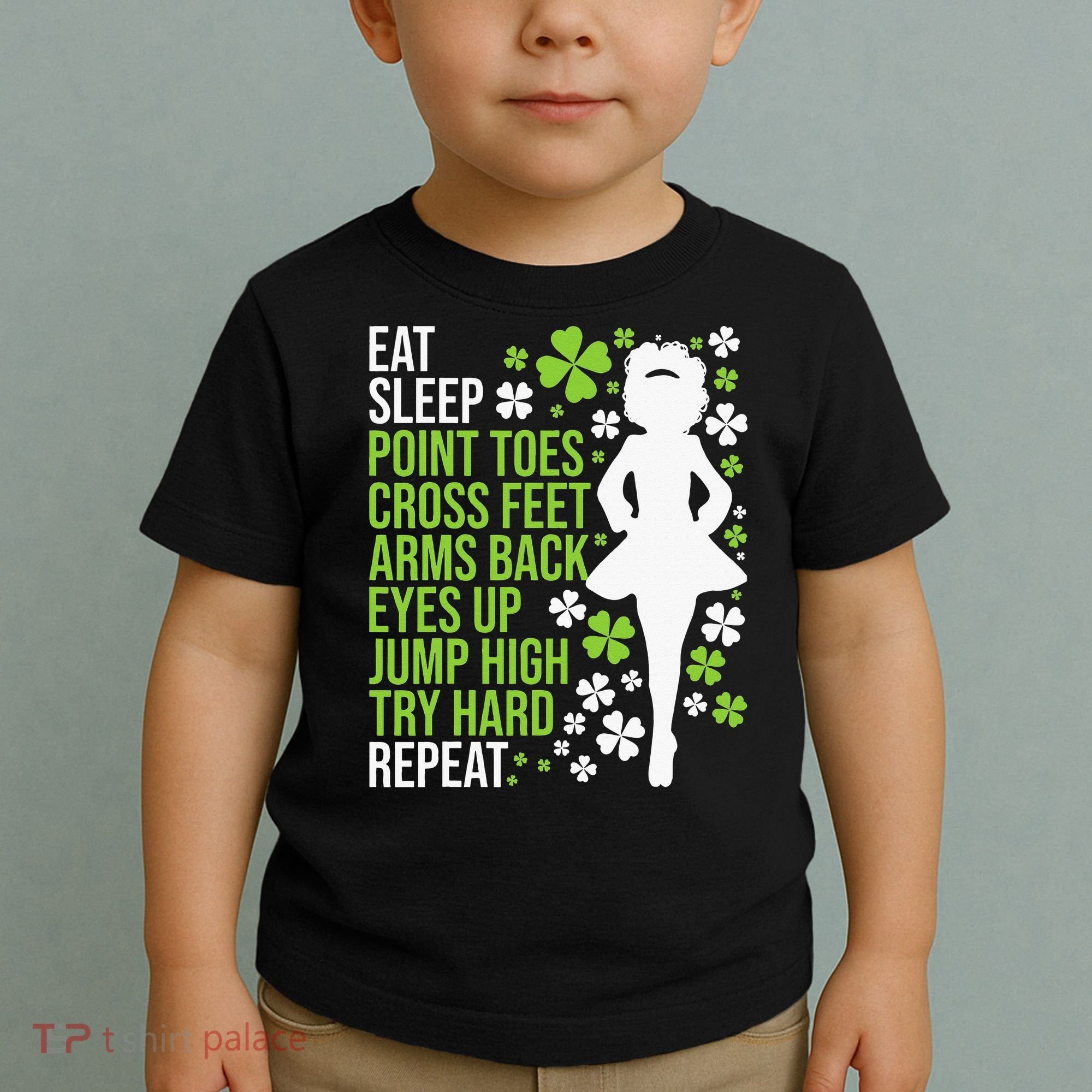 Eat Sleep Irish Dance Irish Dancer Ceili Reel Dance Feis Toddler T-Shirt