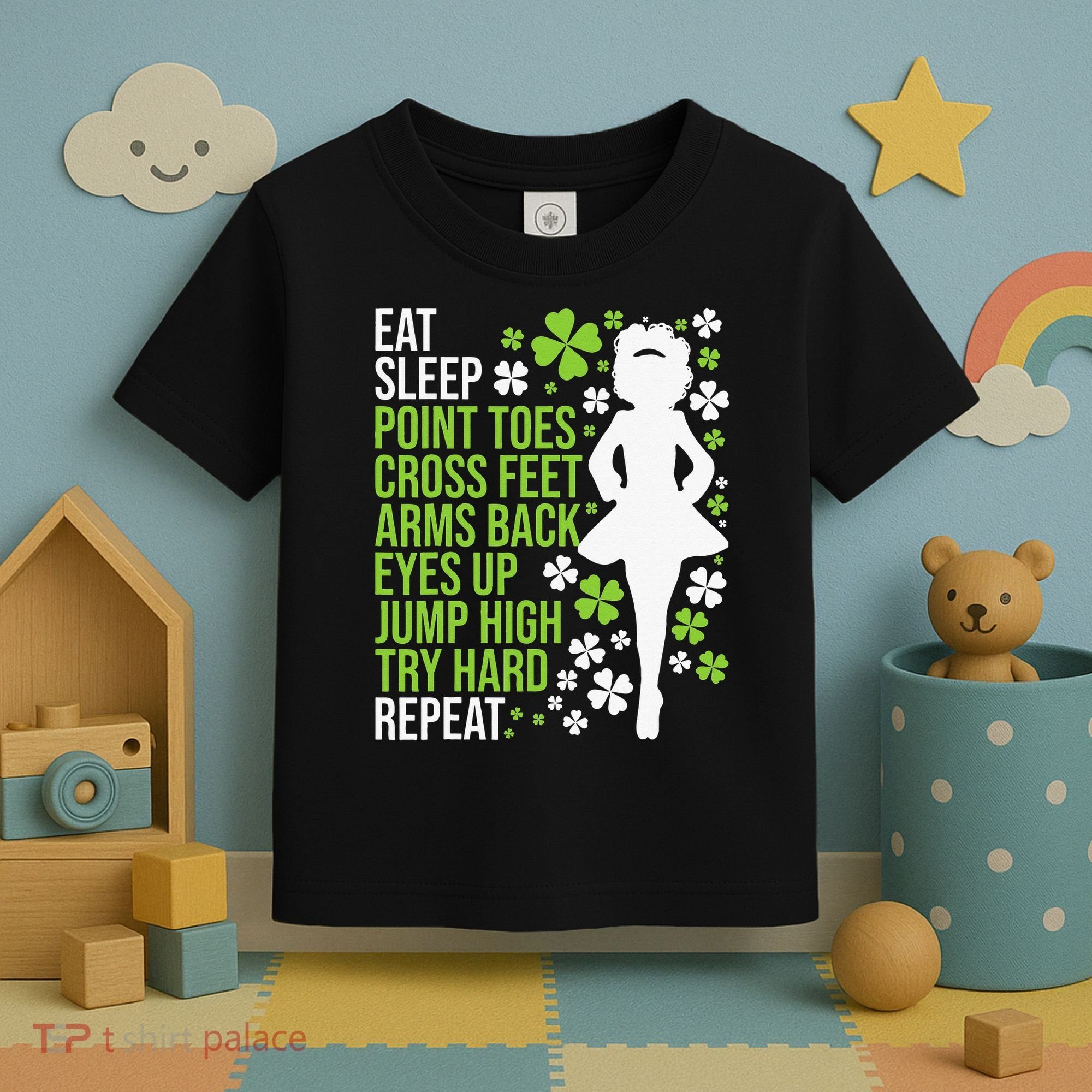 Eat Sleep Irish Dance Irish Dancer Ceili Reel Dance Feis Toddler T-Shirt