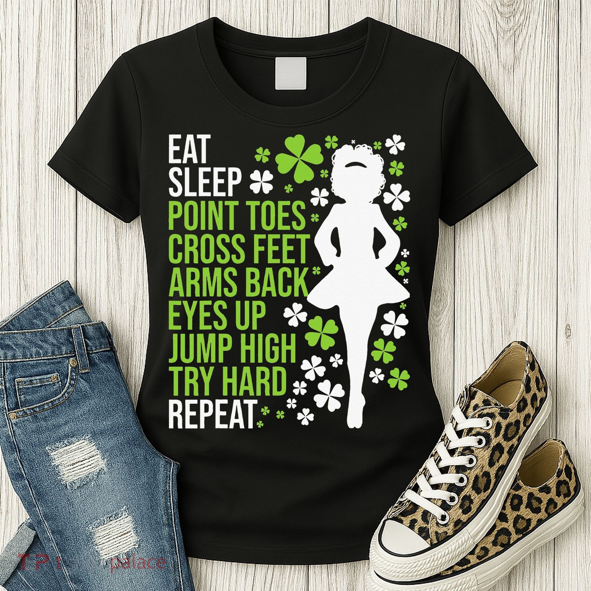 Eat Sleep Irish Dance Irish Dancer Ceili Reel Dance Feis Women's T-Shirt