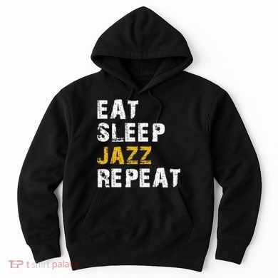 Eat Sleep Jazz Repeat Hoodie