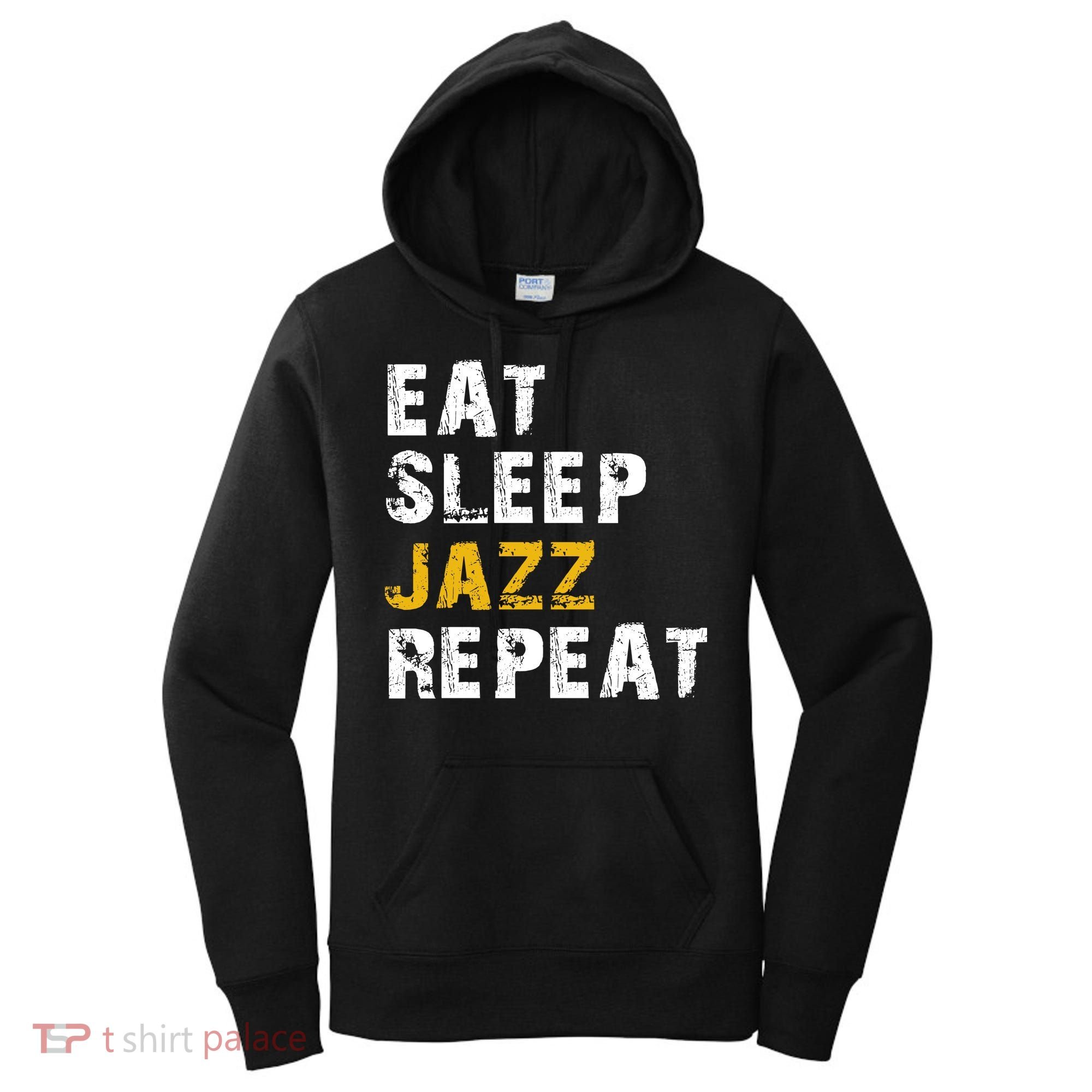Eat Sleep Jazz Repeat Women's Hoodie