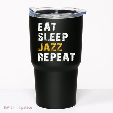 Eat Sleep Jazz Repeat Tumbler