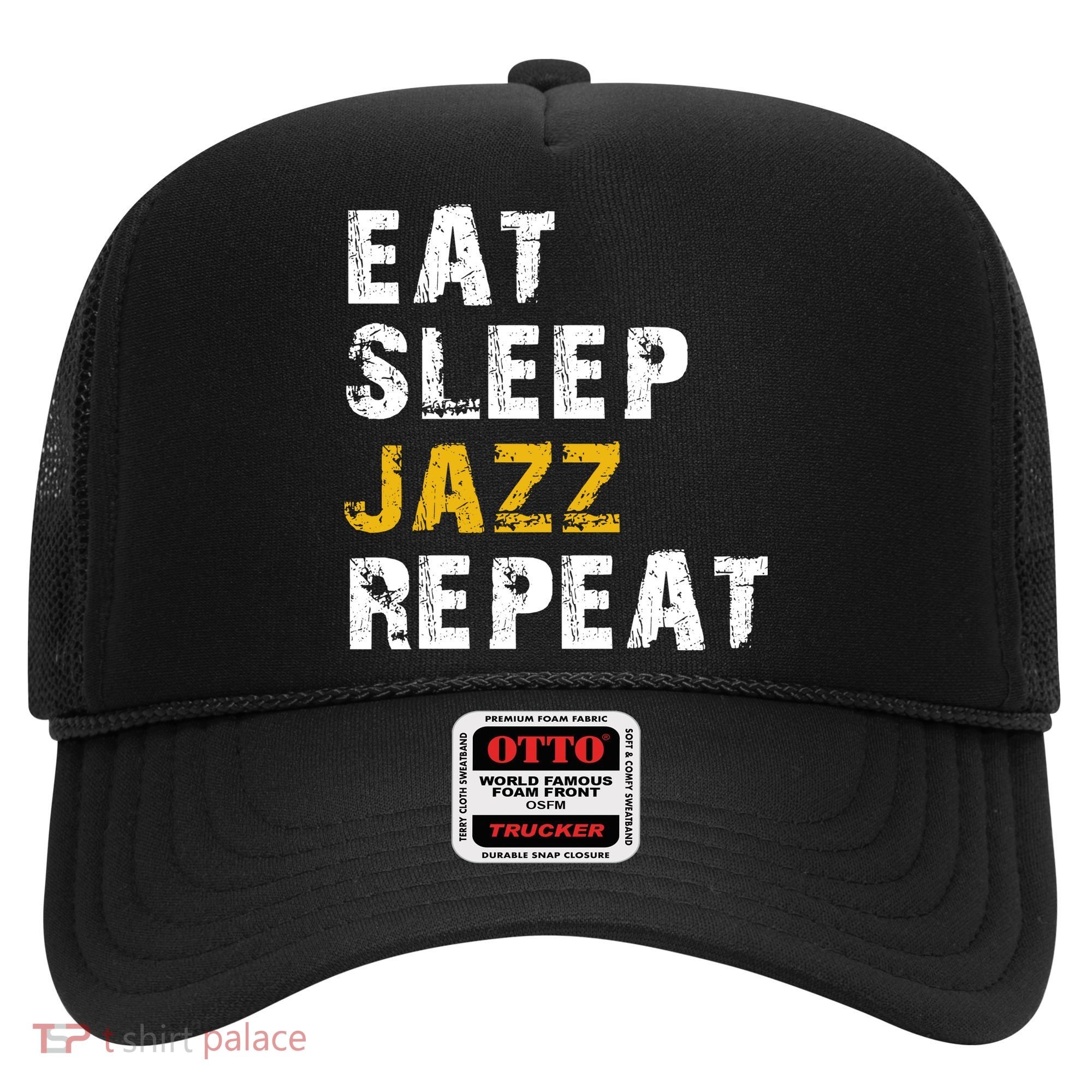 Eat Sleep Jazz Repeat Hat