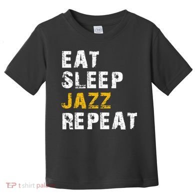 Eat Sleep Jazz Repeat Toddler T-Shirt