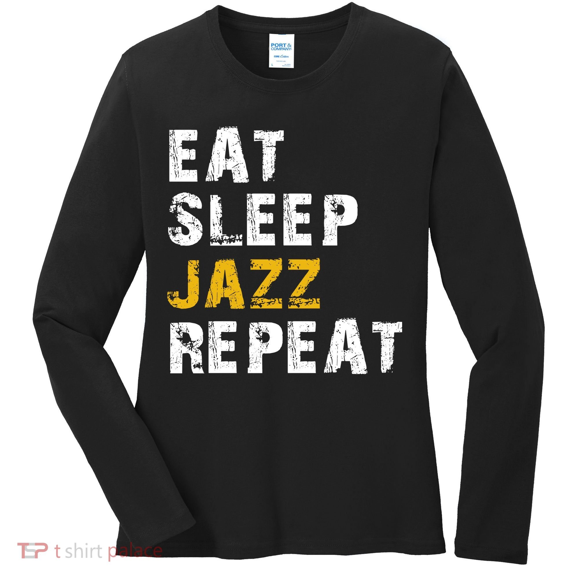 Eat Sleep Jazz Repeat Women's Long Sleeve Shirt