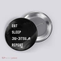 Eat Sleep Jiujitsu Repeat Button thumb 0
