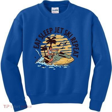 Eat Sleep Jet Ski Repeat Gift Kids Sweatshirt