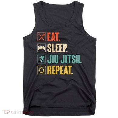 Eat Sleep Jiujitsu Repeat Funny Jiujitsu Martial Art Combat Tank Top
