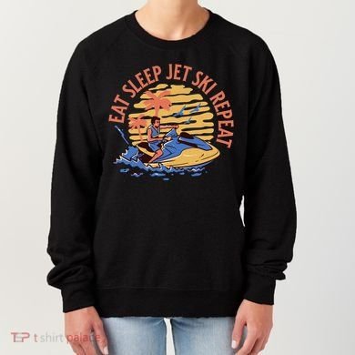 Eat Sleep Jet Ski Repeat Gift Women's Sweatshirt