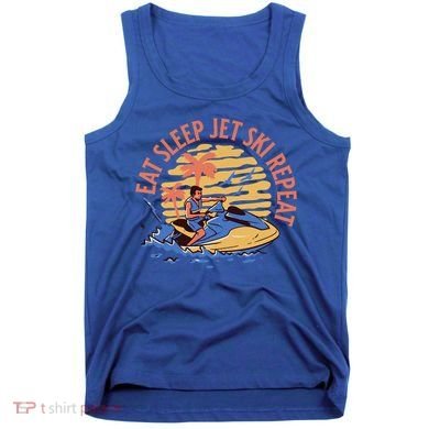 Eat Sleep Jet Ski Repeat Gift Tank Top