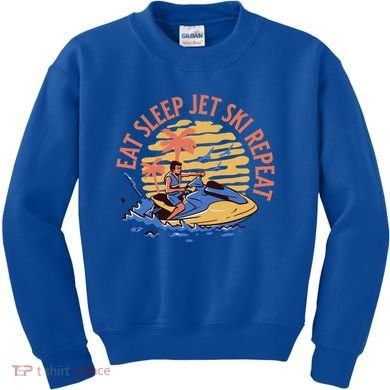 Eat Sleep Jet Ski Repeat Gift Kids Sweatshirt