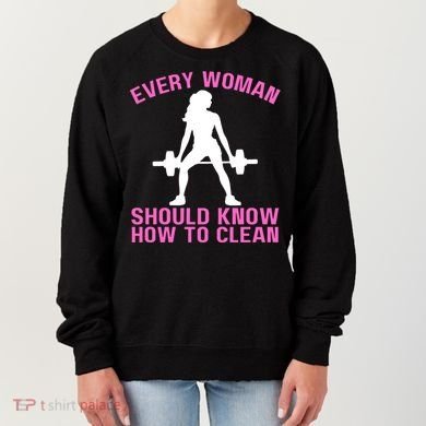 Every Should Know How To Clean Workout Gym Gift Women's Sweatshirt