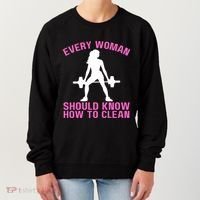 Every Should Know How To Clean Workout Gym Gift Women's Sweatshirt thumb 0