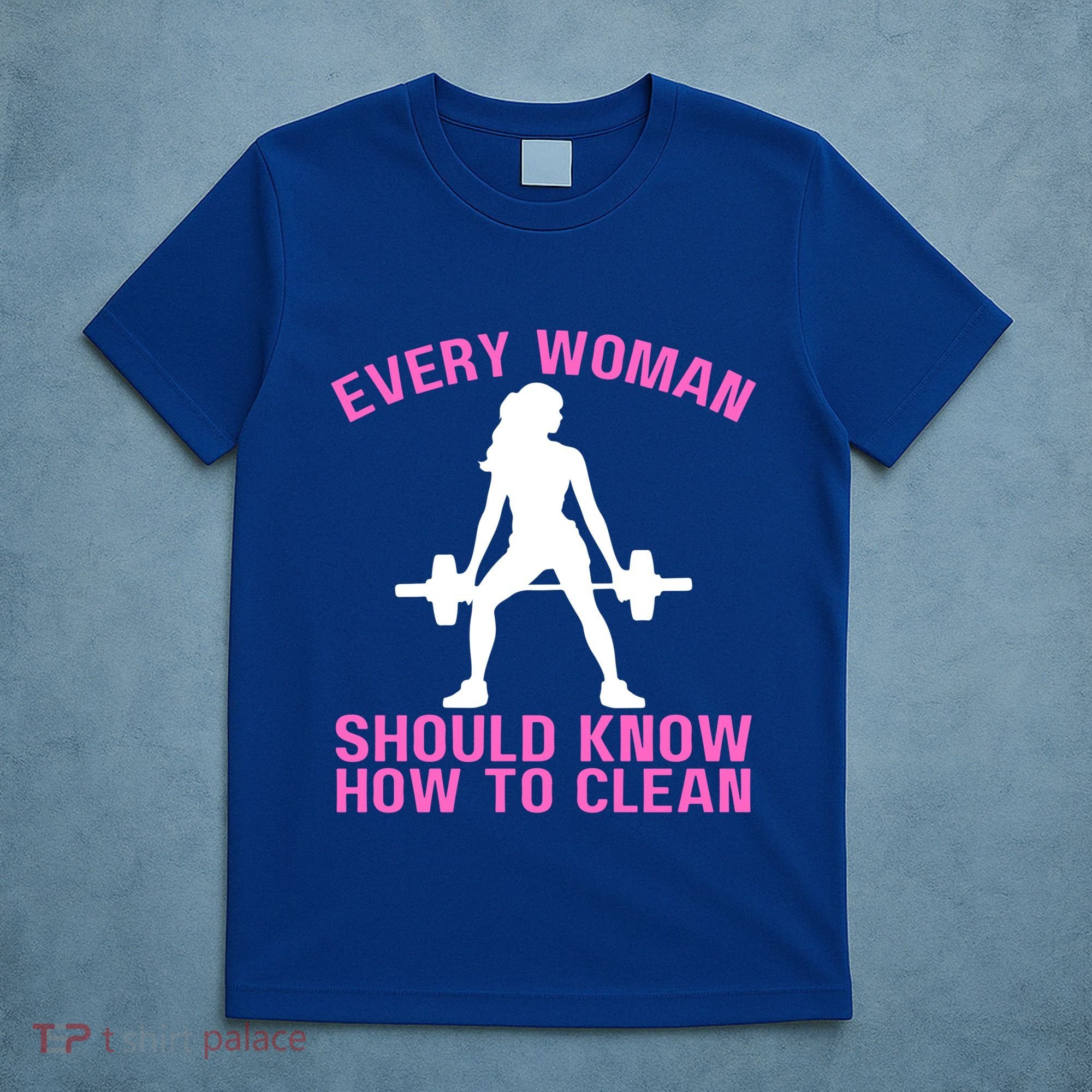 Every Should Know How To Clean Workout Gym Gift T-Shirt