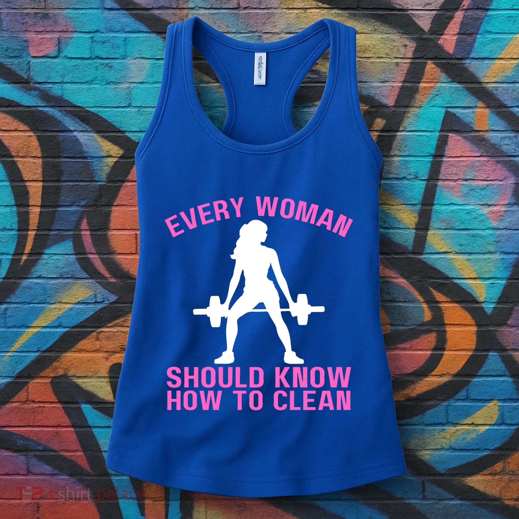 Every Should Know How To Clean Workout Gym Gift Women's Tank Top