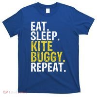 Eat Sleep Kite Buggy Repeat Gift Cute Gift T-Shirt thumb 0