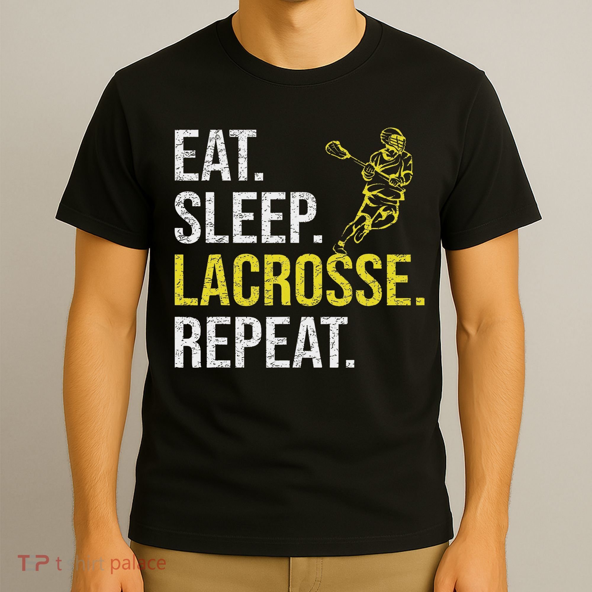 Eat Sleep Lacrosse Repeat Sports Team Gifts Fathers Day T-Shirt
